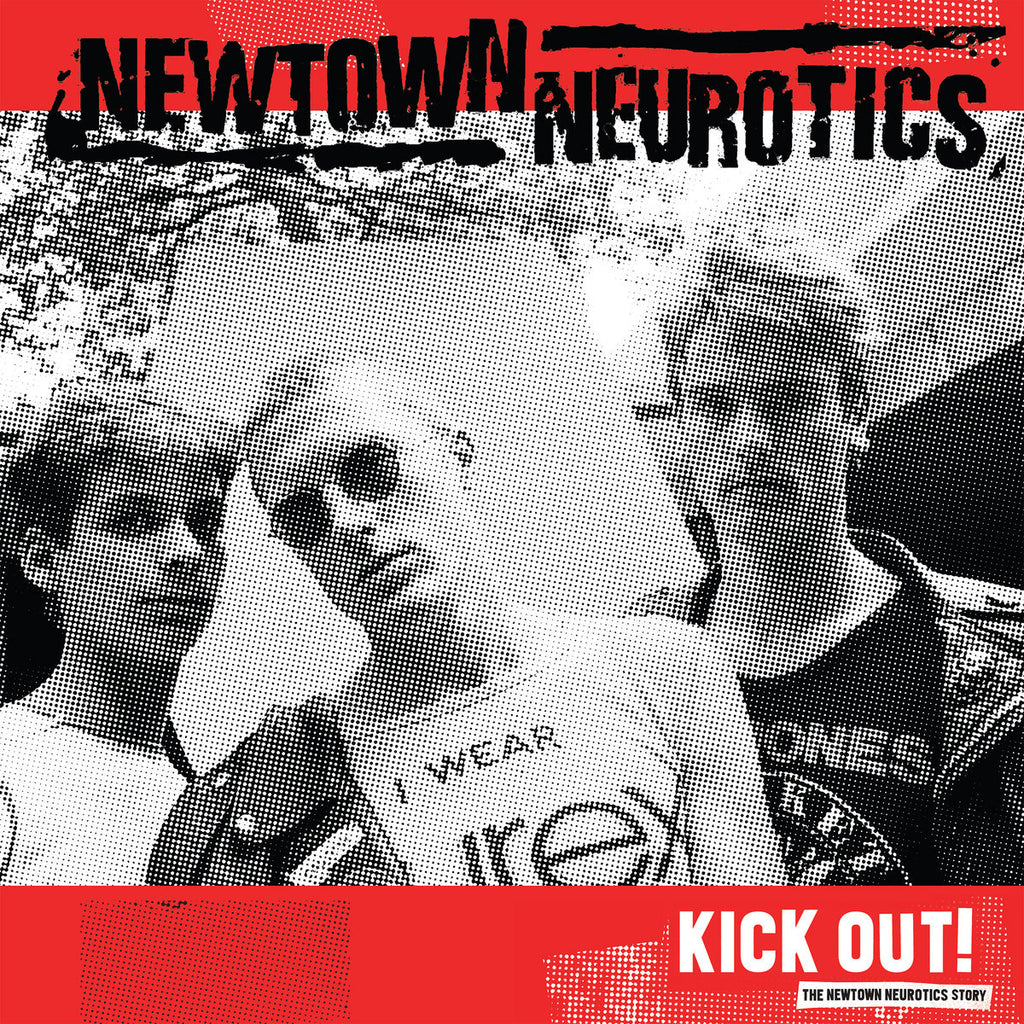NEWTOWN NEUROTICS "Kick Out!" LP