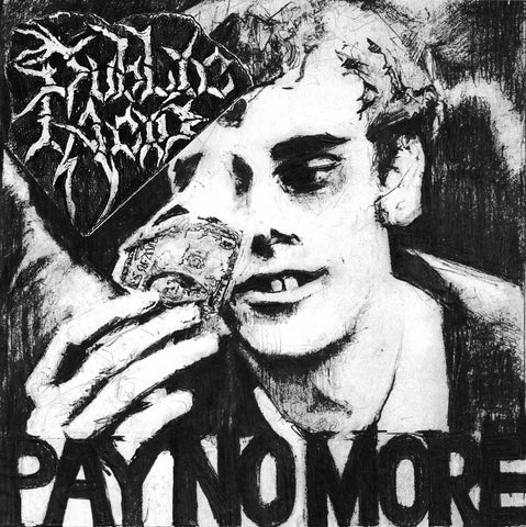 PUBLIC ACID “Pay No More” 7”