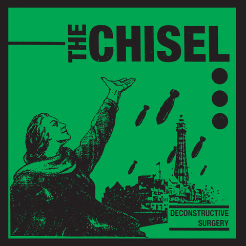 CHISEL, THE "Deconstructive Surgery" 7"