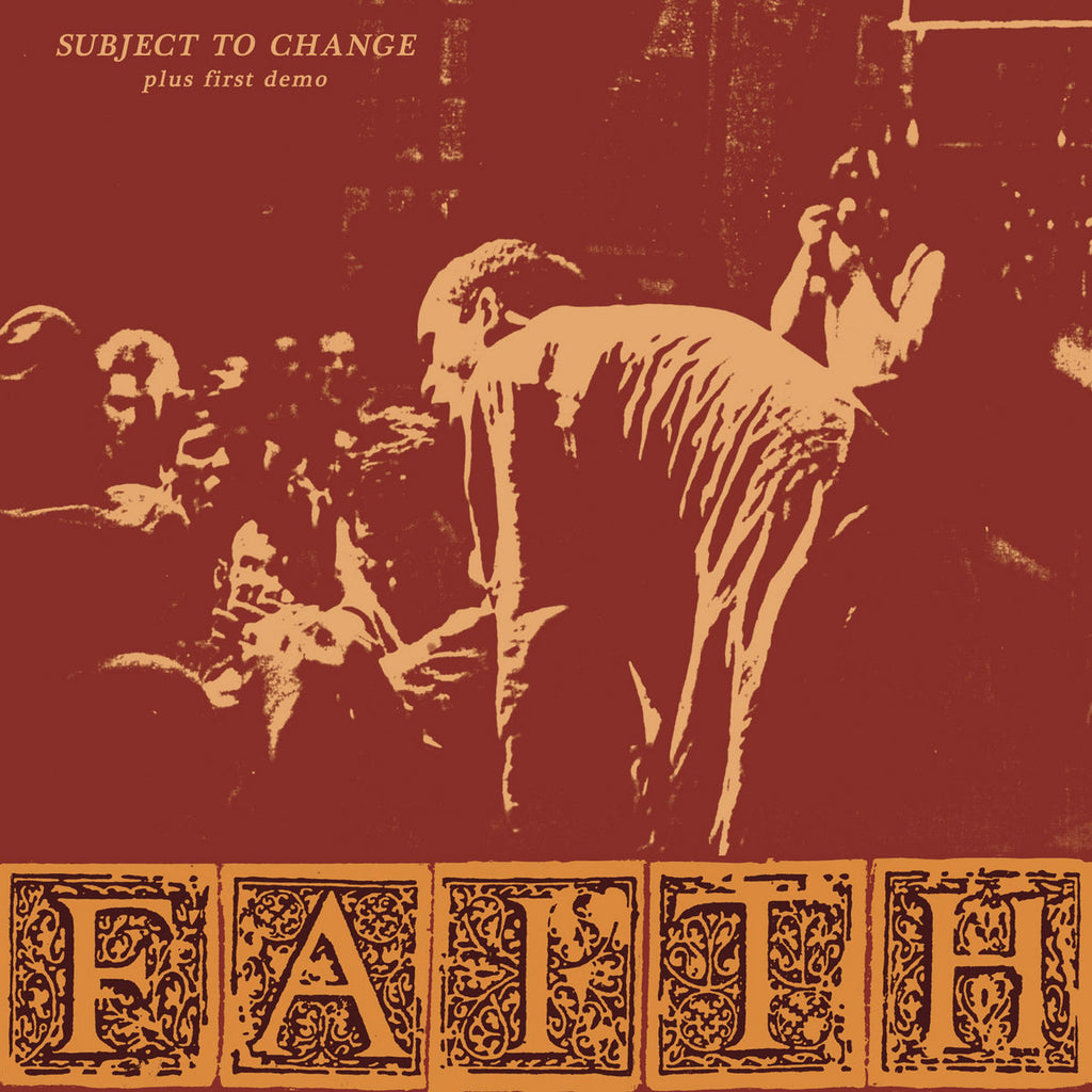 FAITH "Subject to Change / First Demo" LP (Clear Vinyl)
