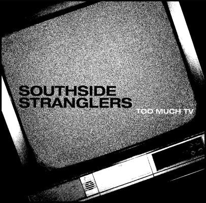 VAULT ITEM: Southside Stranglers "Too Much TV" 7" / Blue Vinyl