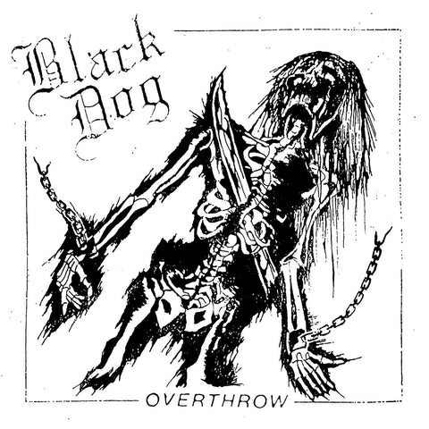 BLACK DOG "Overthrow" 7"