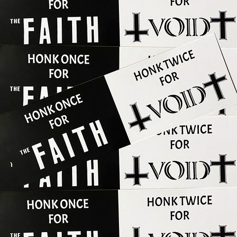 "Honk for FAITH / VOID" Bumper Sticker