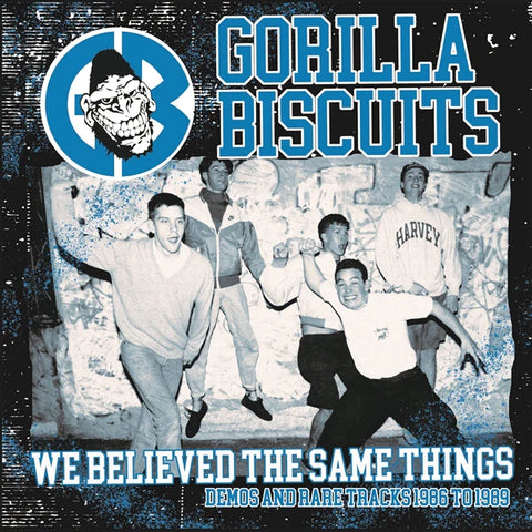 GORILLA BISCUITS "We Believed the Same Things: Demos and Rare Tracks 1986-1989" LP