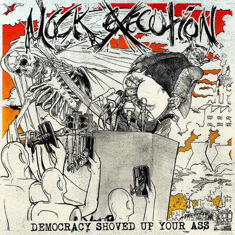 MOCK EXECUTION "Democracy Shoved Up Your Ass" LP