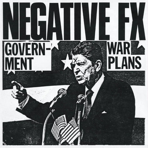 NEGATIVE FX "Government War Plans - 1982 Demos" LP