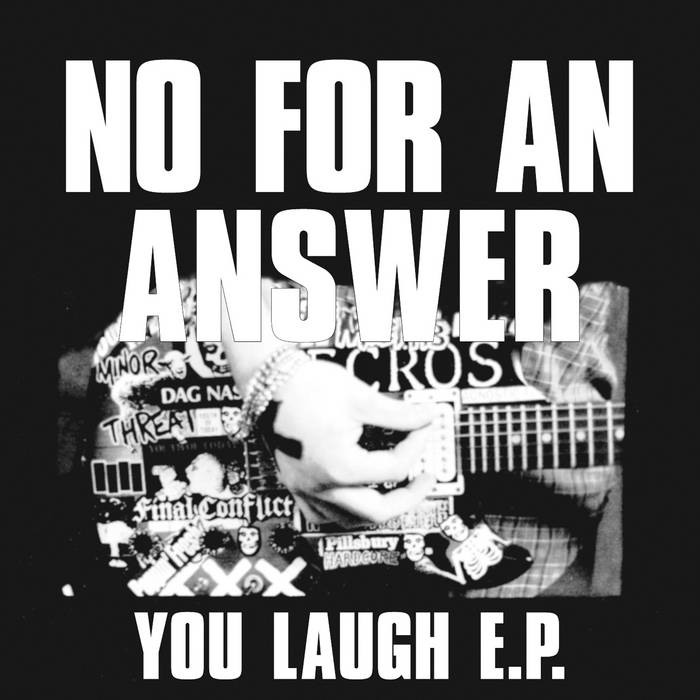 NO FOR AN ANSWER "You Laugh" 7" (Red Vinyl)