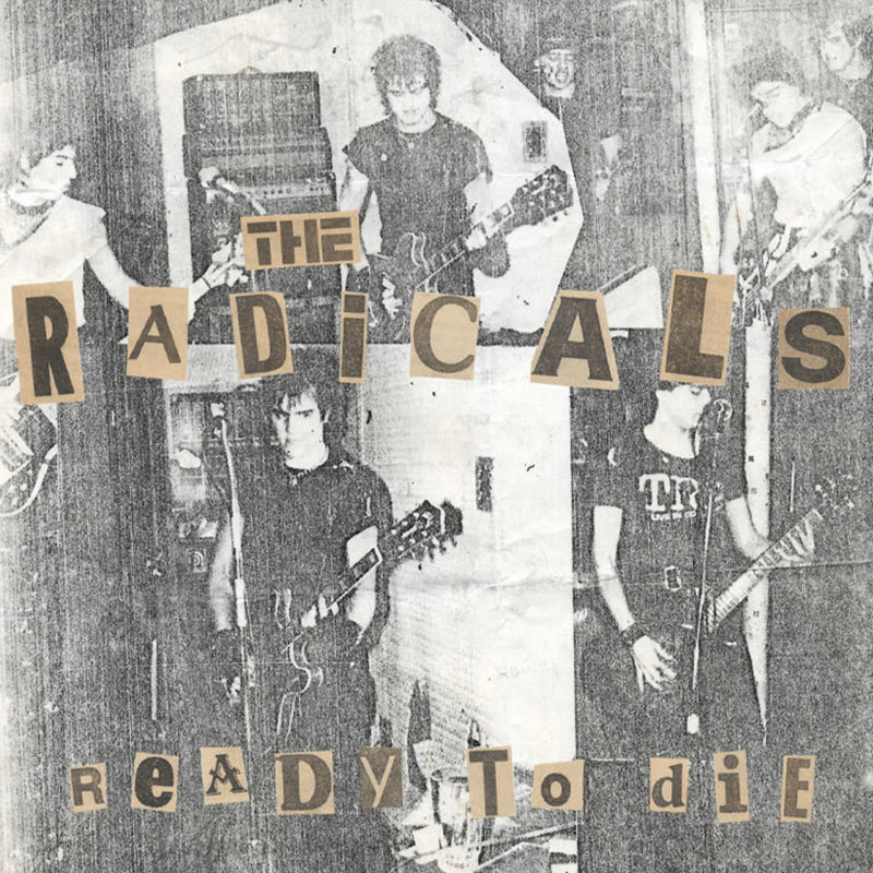 RADICALS, THE "Ready to Die" 7"