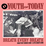YOUTH OF TODAY "Breath Every Breath: Don Fury Demos 1986 & Live CBGB's 1985" LP