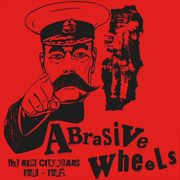 ABRASIVE WHEELS "The Riot City Years 1981-1982" LP