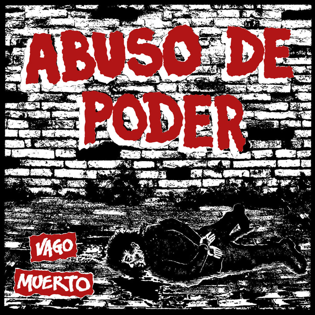 ABUSO DE PODER "Vago Muerto" 7"