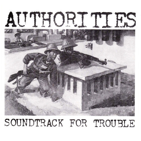 AUTHORITIES "Soundtrack for Trouble" 7" (Color Available)