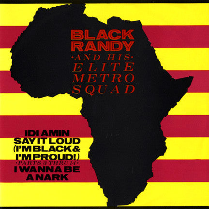 BLACK RANDY AND HIS ELITE METRO SQUAD "Idi Amin" 7"