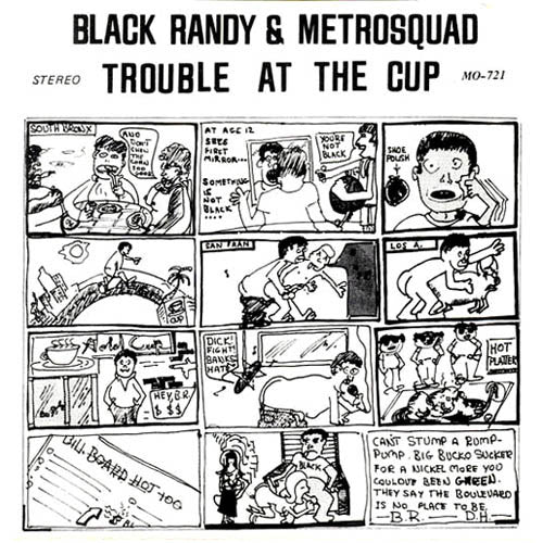 BLACK RANDY AND THE METRO SQUAD "Trouble at the Cup" 7"