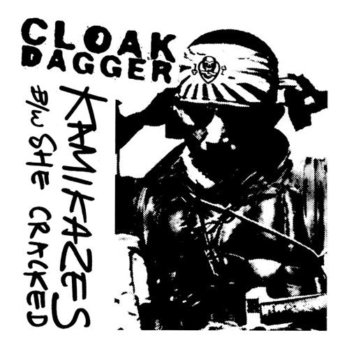 CLOAK/DAGGER "Kamikazes" 7"