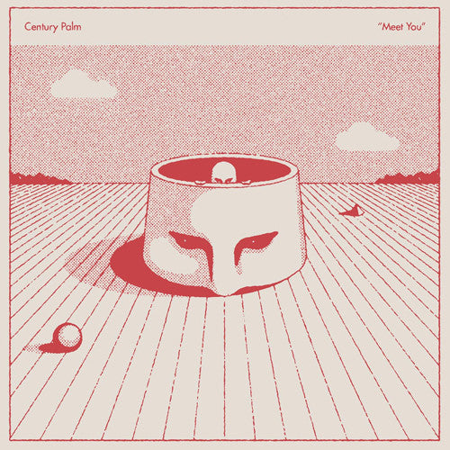 CENTURY PALM "Meet You" LP