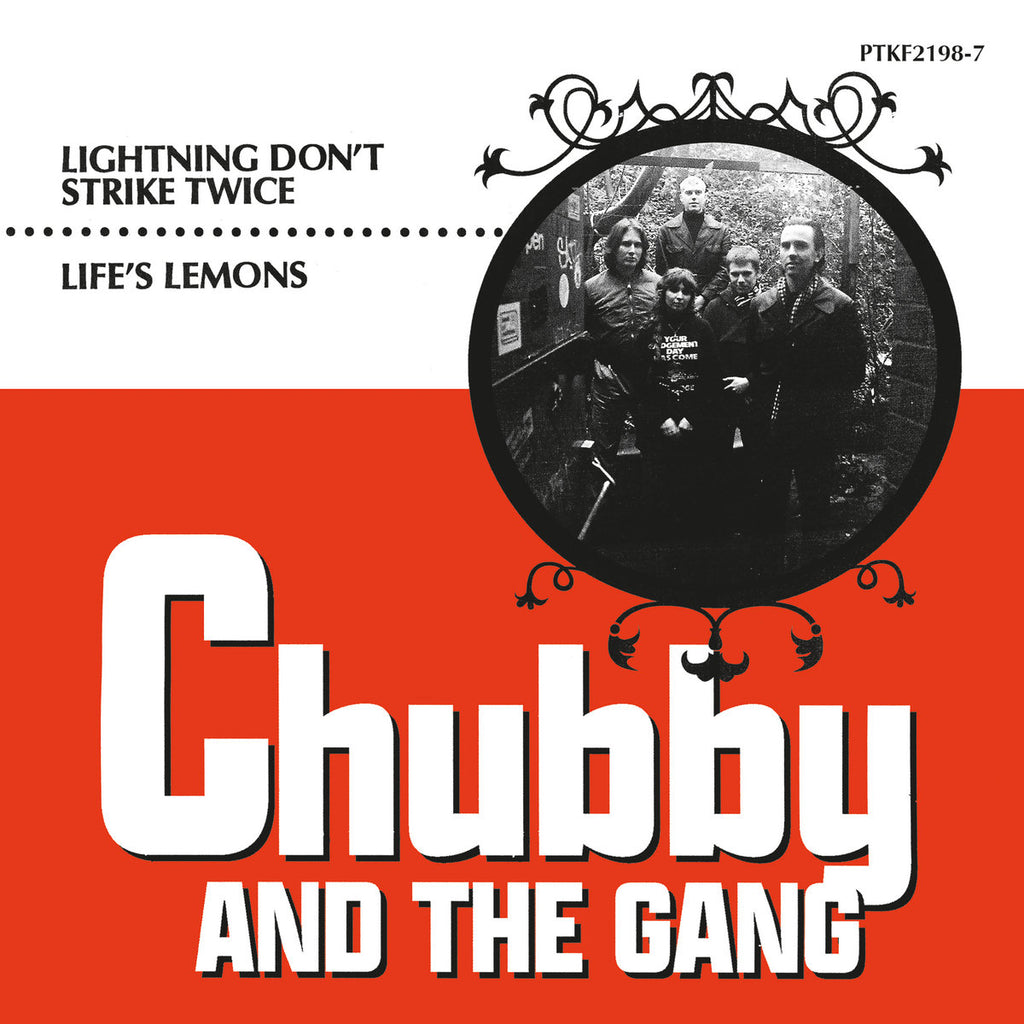 CHUBBY AND THE GANG "Lighting Don't Strike Twice" 7"