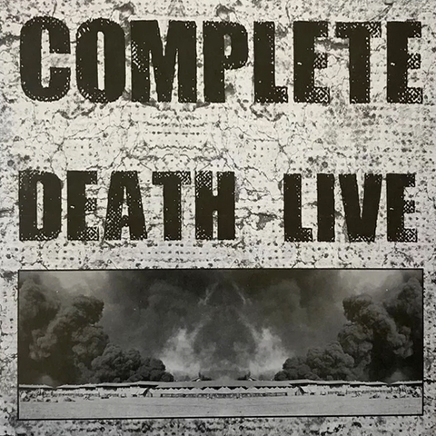V/A "Complete Death Live" LP (w/ OUTO, S.O.B., SQWAD, POISON ARTS)