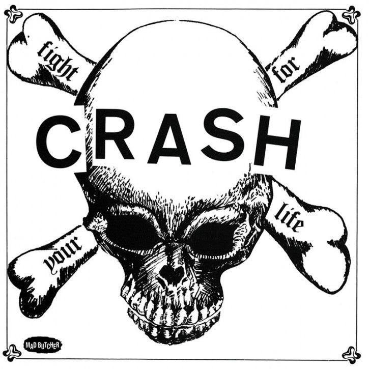 CRASH, THE "Fight for Your Life" 7"