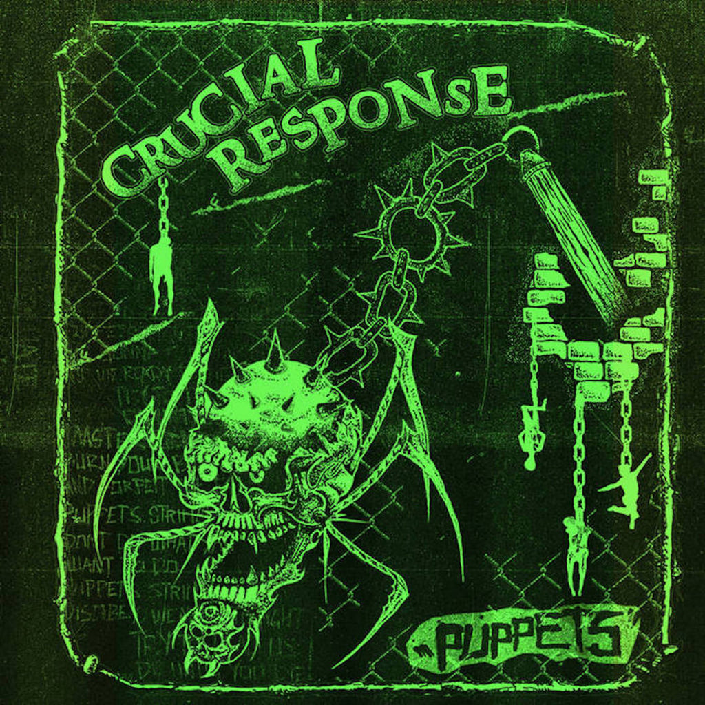CRUCIAL RESPONSE "Puppets" 7"