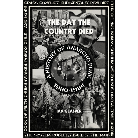 "The Day the Country Died: A History of Anarcho Punk 1980–1984" Book
