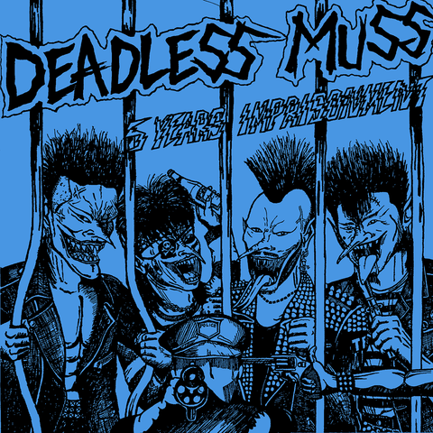 DEADLESS MUSS "5 Years Imprisonment + 3 Tracks" LP