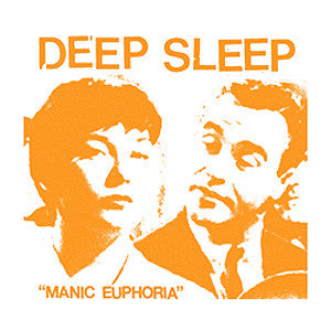 DEEP SLEEP "Manic Euphoria" 7"
