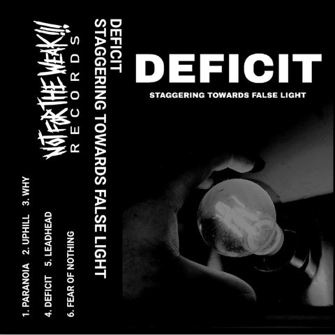 DEFICIT "Staggaring Towards False Light" Tape
