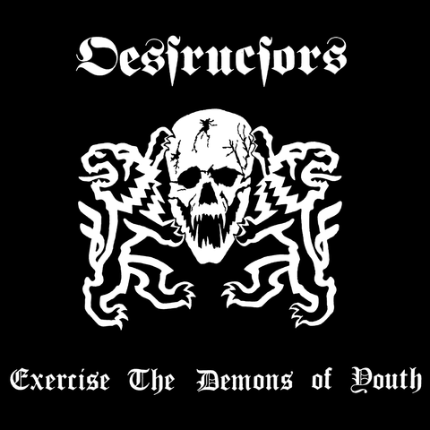 DESTRUCTORS "Exercise the Demons" LP