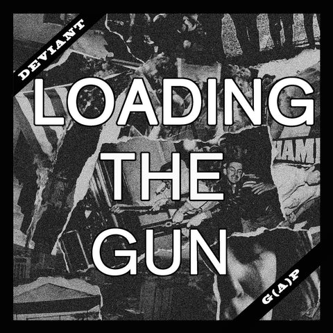 DEVIANT "Loading the Gun" 7"