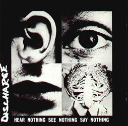 DISCHARGE "Hear Nothing See Nothing Say Nothing" LP