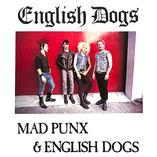 ENGLISH DOGS "Mad Punx & English Dogs" LP
