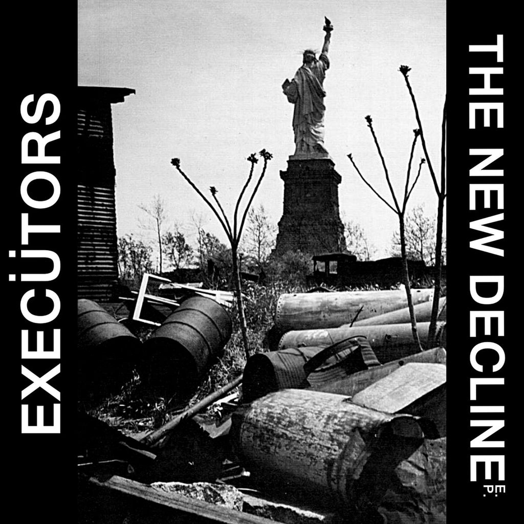 EXECUTORS "The New Decline" 7"