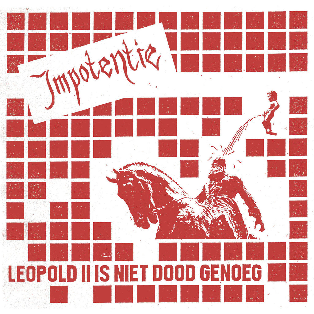 IMPOTENTIE "Leopold II is Neit Dood Genoeg" LP