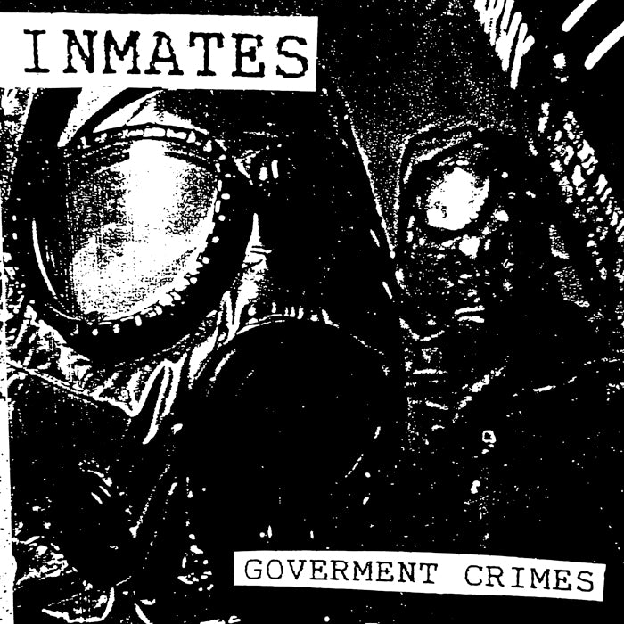 INMATES "Government Crimes" 7"