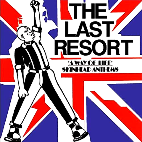 LAST RESORT, THE "A Way of Life: Skinhead Anthems" LP (Euro Press)