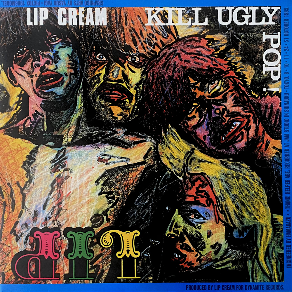 LIP CREAM "Kill Ugly Pop" LP