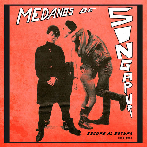 MEDANOS DE SINGAPUR "Escupe al Estupa 1981-1983" LP