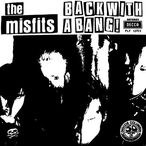 MISFITS "Back with a Bang" 7" (Color Vinyl Available)