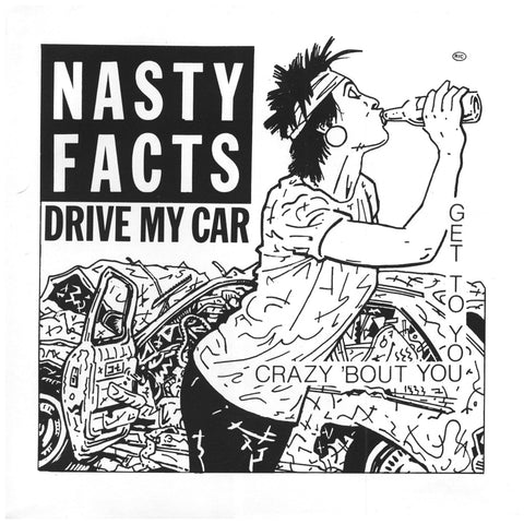 NASTY FACTS "Drive My Car + 2" LP