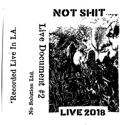 NOT SHIT "Live 2018" Tape