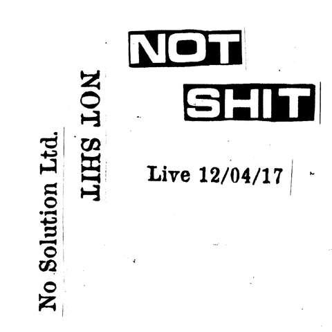 NOT SHIT "Live 12/04/17" Tape