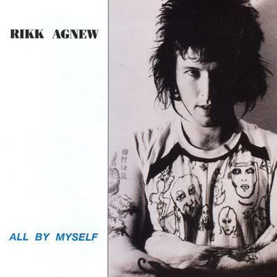 RIKK AGNEW "All By Myself" LP