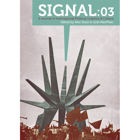 "Signal 03: A Journal of International Political Graphics & Culture" Magazine