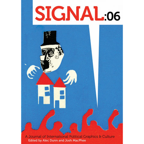 "Signal 06: A Journal of International Political Graphics & Culture" Magazine