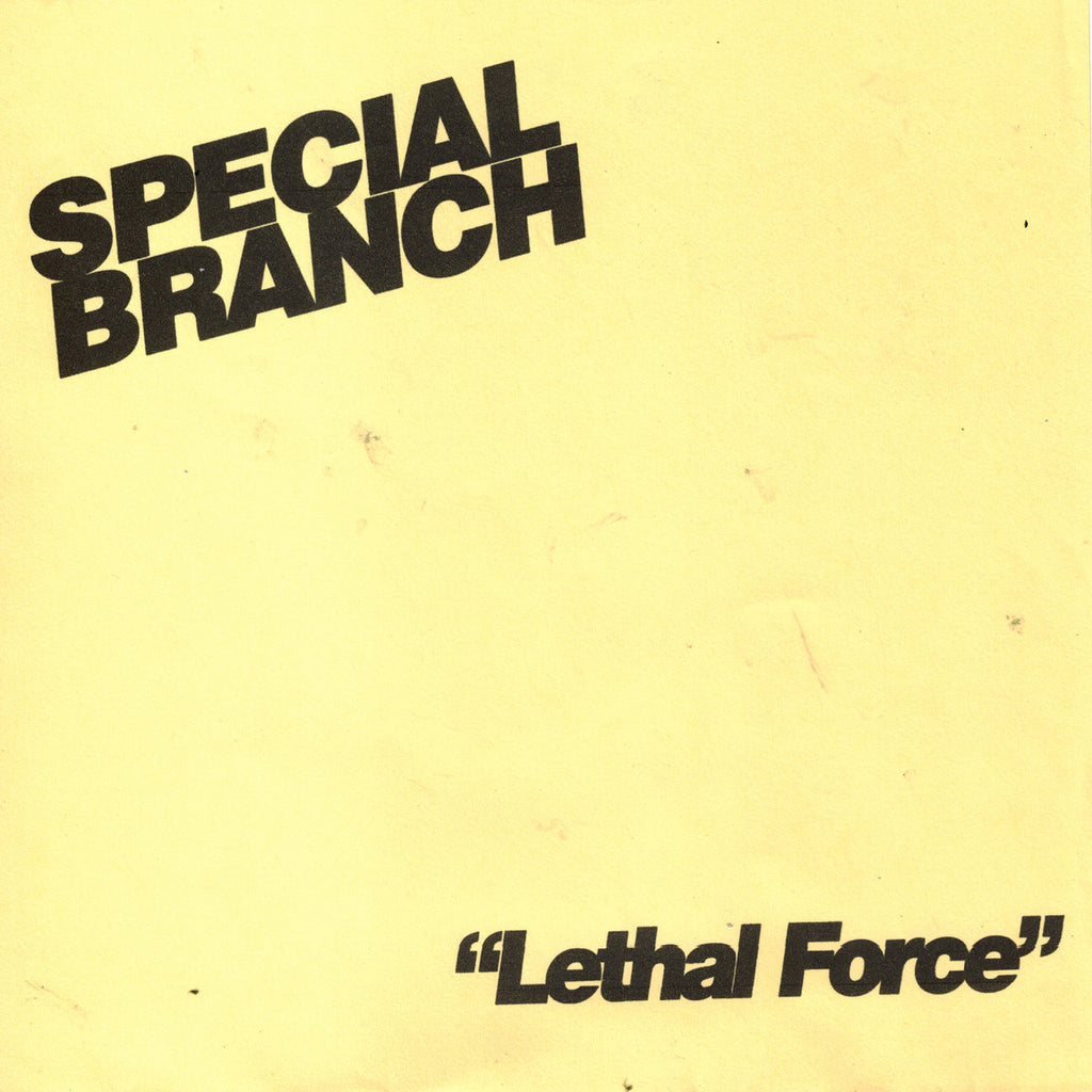 SPECIAL BRANCH "Lethal Force Demo" 7"