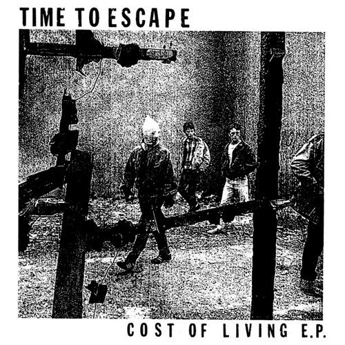 TIME TO ESCAPE "Cost of Living" 7"