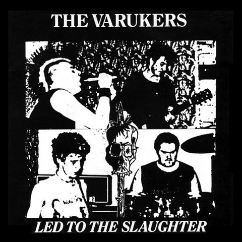 VARUKERS "Led to the Slaughter" 7"