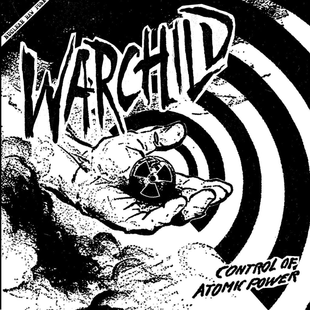 WARCHILD "Control of Atomic Power" 7"